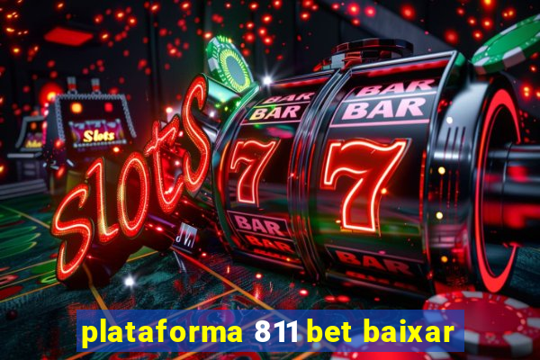 plataforma 811 bet baixar